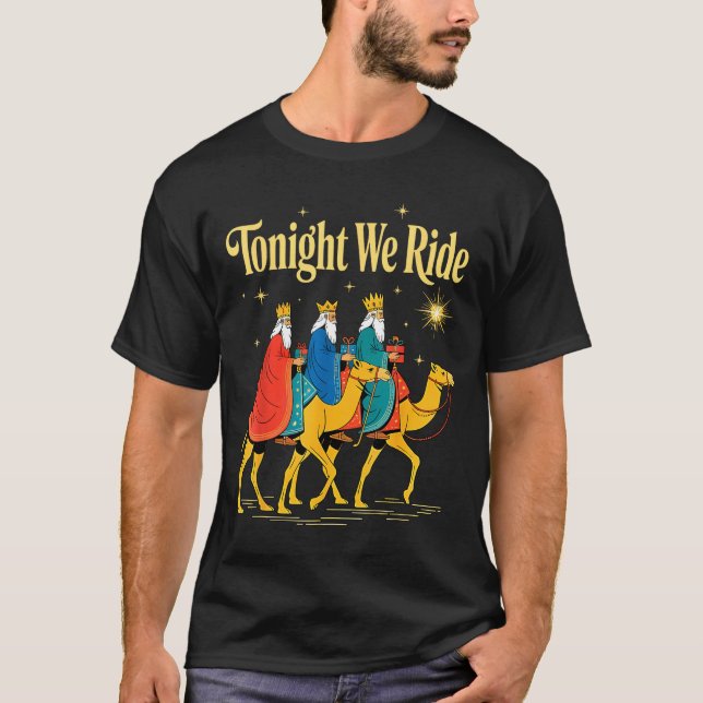 Camiseta Tonight We Ride Christmas, 3 Wise Men, Christian C (Frente)