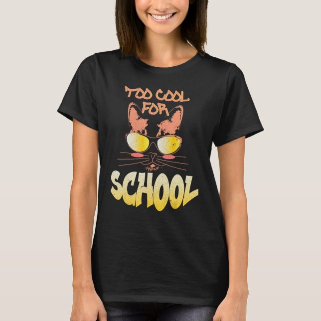 Camiseta Too Cool For School  Cat Back To School Kitten (Frente)