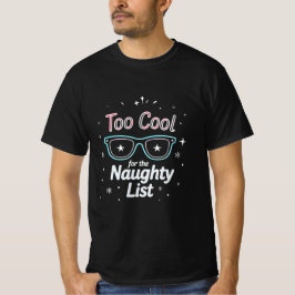 Camiseta Too Cool for the Naughty List | Modern Neon Christ