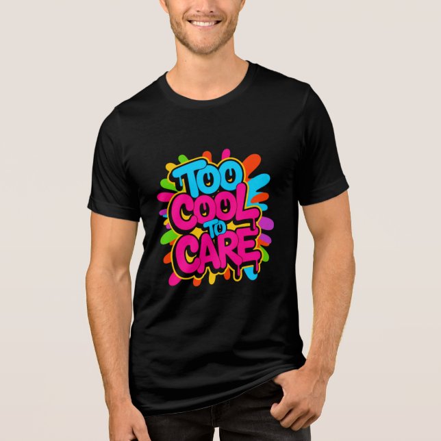 Camiseta Too Cool To Care — Men’s Bold Typography Tee (Frente)