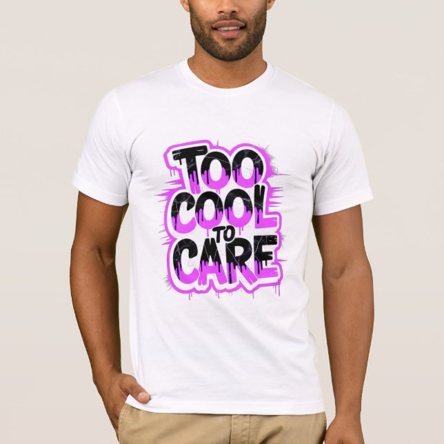 Camiseta Too Cool To Care — Men’s Bold Typography Tee (Frente)