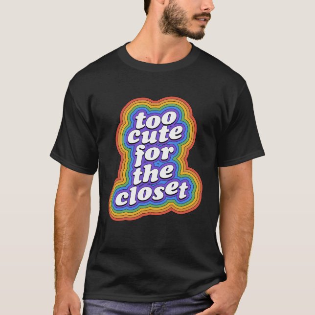 Camiseta Too Cute For The Closet Gay Pride Rainbow Coming O (Frente)