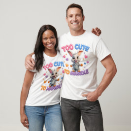 Camiseta Too Cute to Handle Funny Kawaii Bunny Cartoon