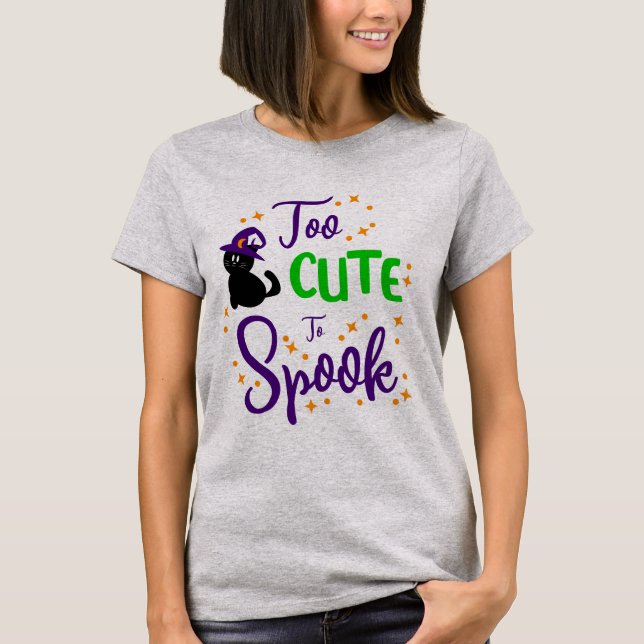 Camiseta Too Cute to Spook Shirt Cute Halloween Shirt (Frente)