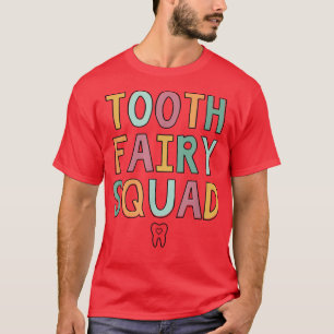 Camiseta Tooth Fairy Squad