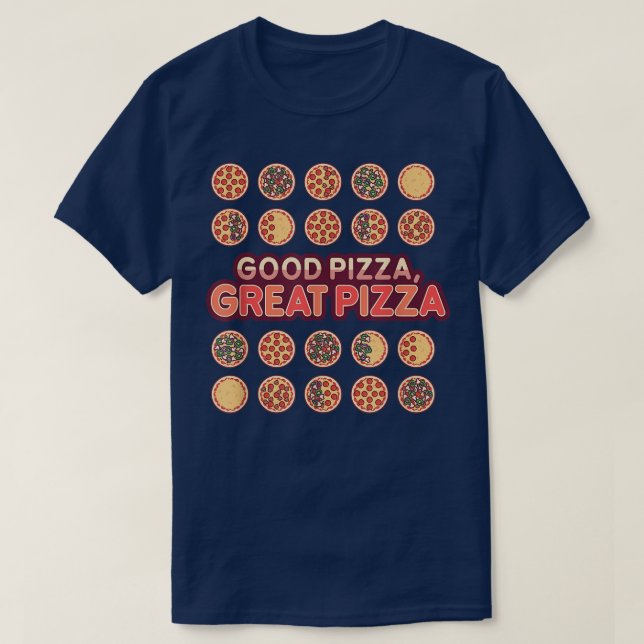 Camiseta Tópicos de pizza de Excelente de pizza boa (Frente do Design)