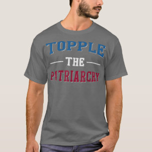 Camiseta Topple The Patriarchy Lgtb Feminist Rights 588