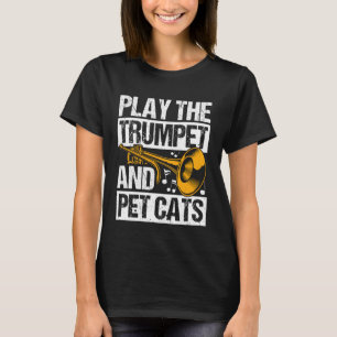 Camiseta TOQUE A Trombeta E FAÇA CARINHO NOS GATOS Tocador