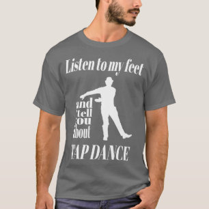 Camiseta Toque Dance Ouvir Minha Dança De Toque De Pés