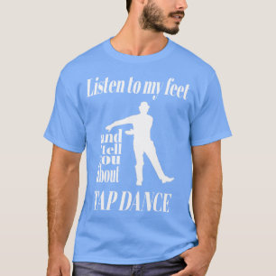 Camiseta Toque Dance Ouvir Minha Dança De Toque De Pés