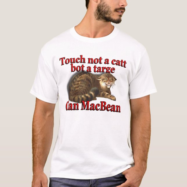 Camiseta Toque de MacBean do clã não um bot de Catt um (Frente)