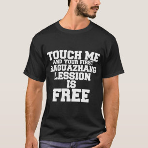 CAMISETA TOQUE EM MIM E SUA PRIMEIRA LESÃO DE BAGUAZANG É L