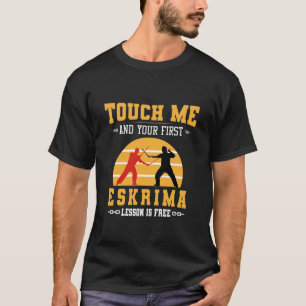 Camiseta Toque em mim e sua primeira lição de Eskrima é grá