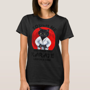 Camiseta Toque Em Mim E Sua Primeira Lição De Karate É Grát