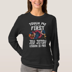 Camiseta Toque Em Mim E Sua Primeira Lição Jiu Jitsu Está L