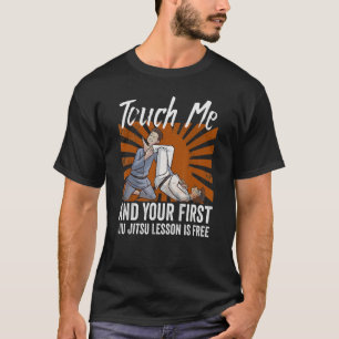 Camiseta Toque Em Mim E Sua Primeira Lição Jiu Jitsu Está L