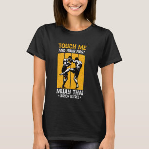 Camiseta Toque Em Mim E Sua Primeira Lição Tailandesa É Grá