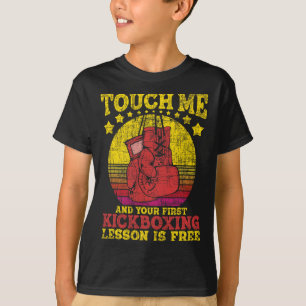 Camiseta Toque Me E Sua Primeira Aula De Kickboxing É Gráti
