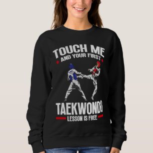 Camiseta Toque Me E Sua Primeira Lição De Taekwondo É Gráti