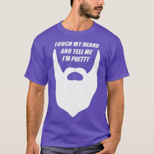 Camiseta Toque na minha barba e me diga Ix27m Bonito 1