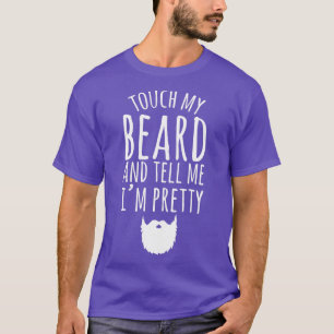 Camiseta Toque na minha barba e me diga mães com barba boni