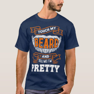 Camiseta Toque na minha barba e me diga um Urso engraçado B