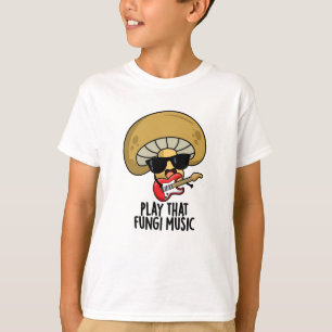 Camiseta Toque O Fungi Music Engraçado Mushroom Pun