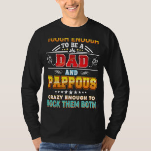 Camiseta Toque O Suficiente Para Ser Um Pai E Uma Pedra Lou