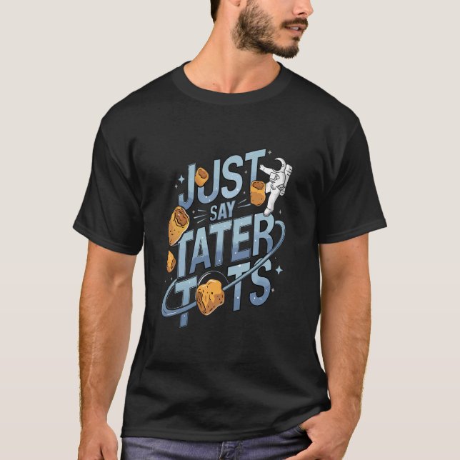Camiseta Toques de tater e espaço/espaço externo (Frente)