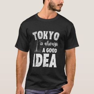Camiseta Tóquio É Sempre Uma Boa Ideia Do Souvenir Toki Jap