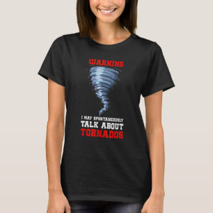 Camiseta Tornados Tornados Tornados Stormchaser Tornado Rua