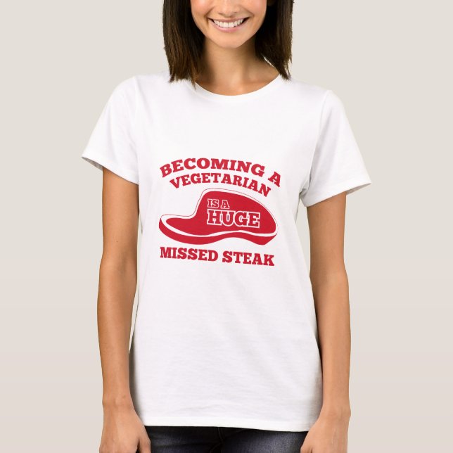 Camiseta Tornando-Se Vegetariano É Um Enorme Bife Perdido (Frente)