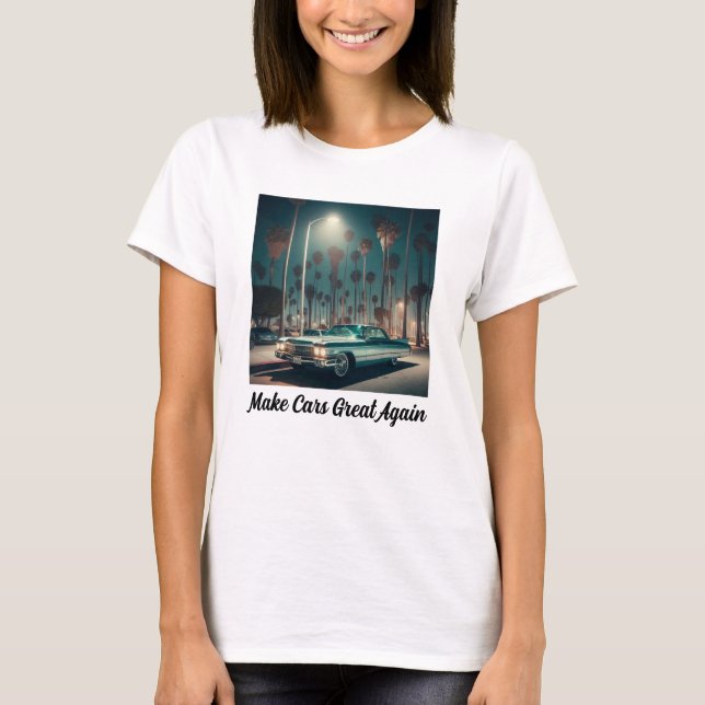 Camiseta Tornar Excelente de Carros Novamente (Frente)