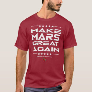 Camiseta Tornar Excelente Marte Novamente