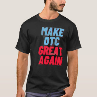 Camiseta Tornar Excelente OTC novamente
