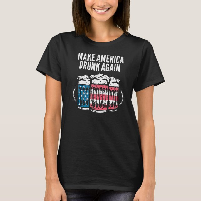 Camiseta Tornar o Bebado Americano novamente 4 de julho de  (Frente)
