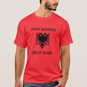 Camiseta Tornar o Excelente da Albânia novamente