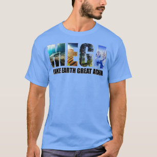 Camiseta Tornar o Excelente da Terra novamente ambientes