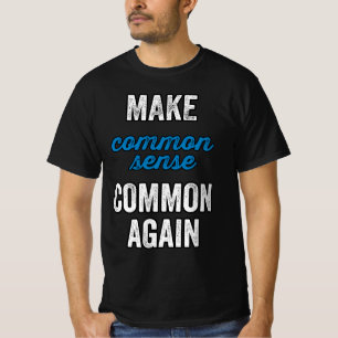 Camiseta Tornar o senso comum mais uma vez