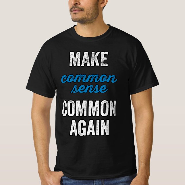 Camiseta Tornar o senso comum mais uma vez (Frente)