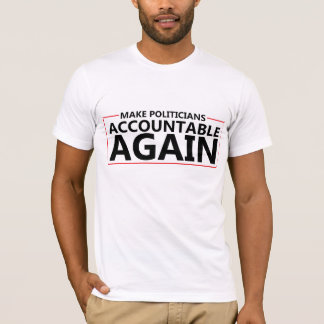 Camiseta Tornar os políticos responsáveis novamente a camis