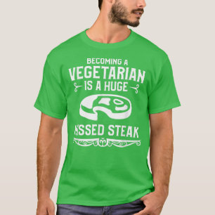Camiseta Tornar-Se Vegetariano É Um Enorme CHURRASCO De Bif