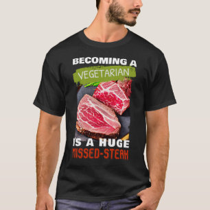 Camiseta Tornar-se Vegetariano é um imenso bife perdido