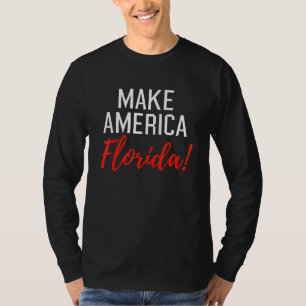 Camiseta Torne a América Florida Ron Desantis Usa Política