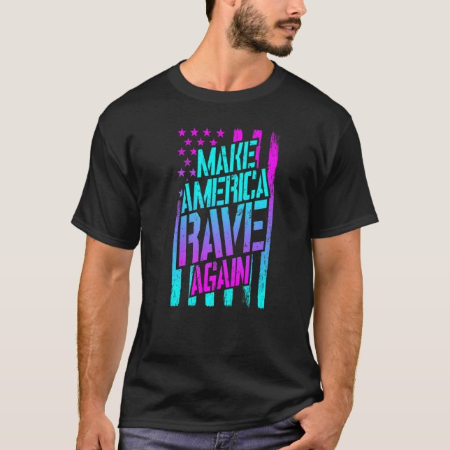Camiseta Torne A América Rave Novamente O Festival Techno E (Frente)