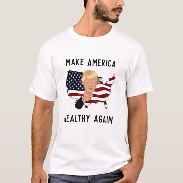 Camiseta Torne a América saudável novamente (Frente)