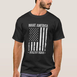 Camiseta Torne a América saudável novamente Engraçada Bande
