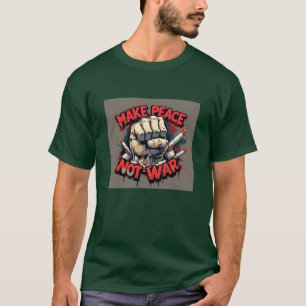 Camiseta "Torne a paz não uma guerra"