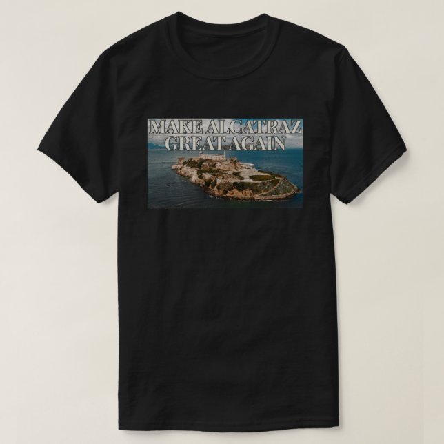 Camiseta Torne Alcatraz Grande Novamente (Frente do Design)