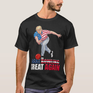 Camiseta Torne o Boliche Ótimo Novamente Divertido Trump Bo